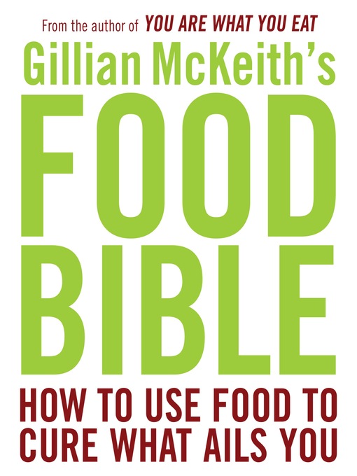 Title details for Gillian McKeith's Food Bible by Gillian McKeith - Available